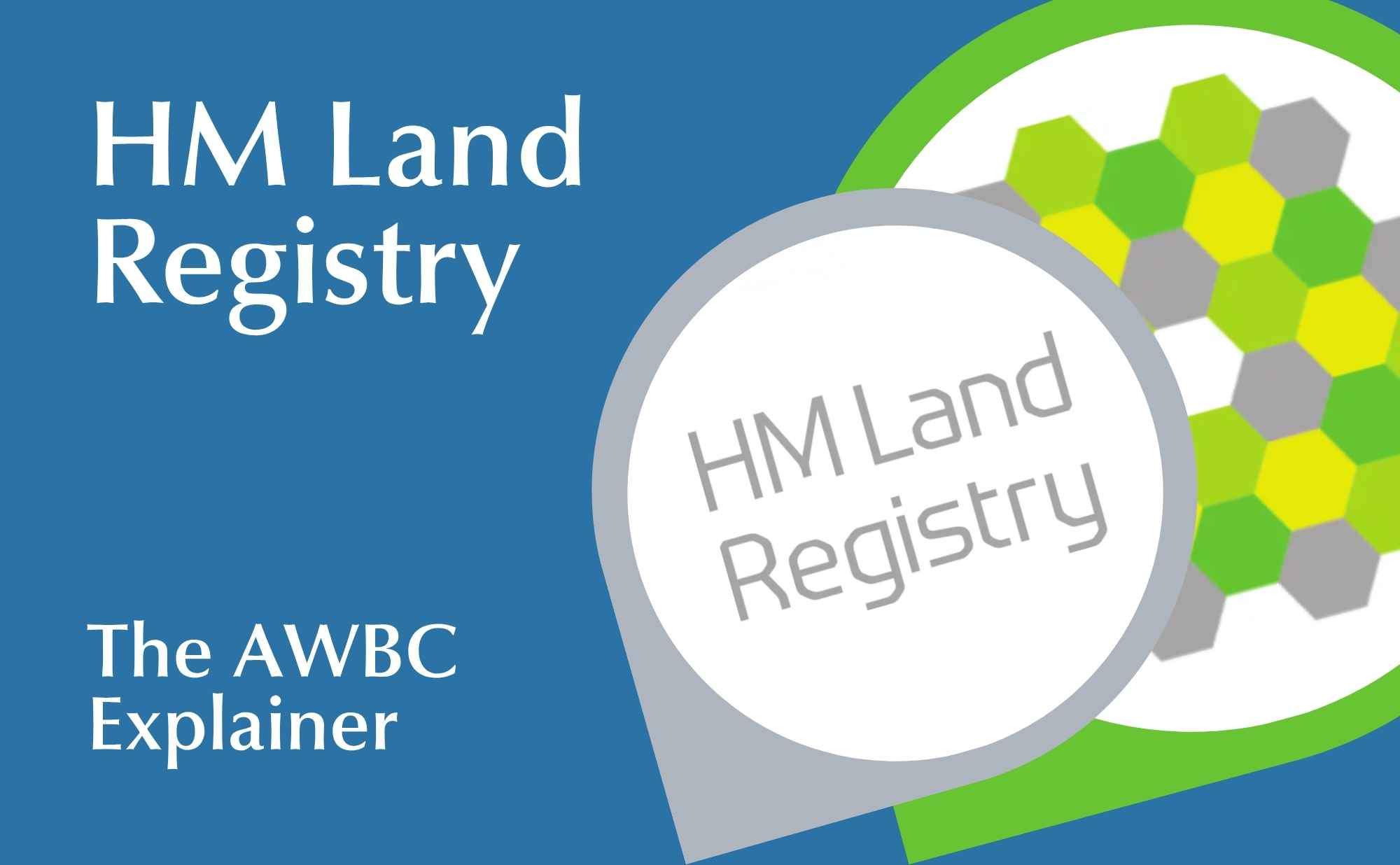 Featured image for “The Explainer: a guide to HM Land Registry”